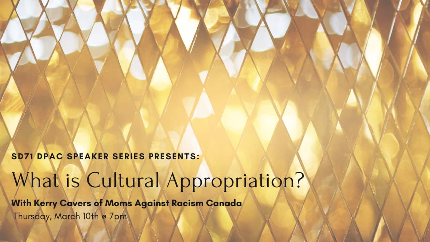 SD71 DPAC Presents What is Cultural Appropriation? Comox Valley Schools